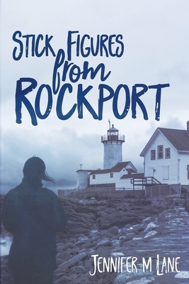 Stick Figures from Rockport by Jennifer M. Lane