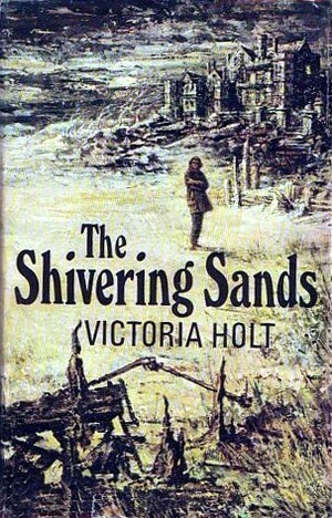 The Shivering Sands by Victoria Holt