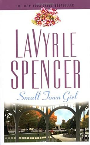 Small Town Girl by LaVyrle Spencer