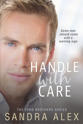 Handle with Care by Sandra Alex