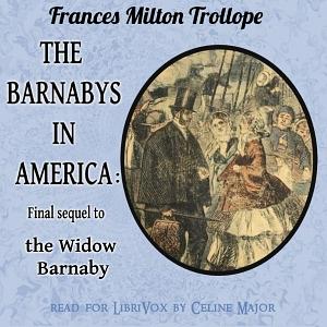 The Barnabys In America: Final sequel to The Widow Barnaby by Frances Milton Trollope