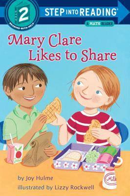 Mary Clare Likes to Share: A Math Reader by Joy N. Hulme