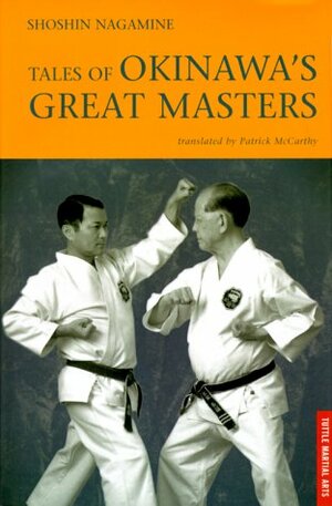 Tales of Okinawa's Great Masters by Shoshin Nagamine