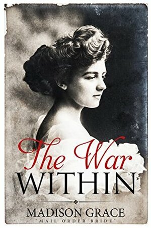 The War Within by Madison Grace