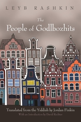 The People of Godlbozhits by Leyb Rashkin