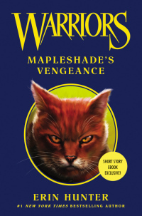 Mapleshade's Vengeance by Erin Hunter