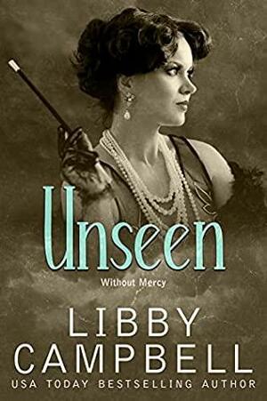 Unseen by Libby Campbell