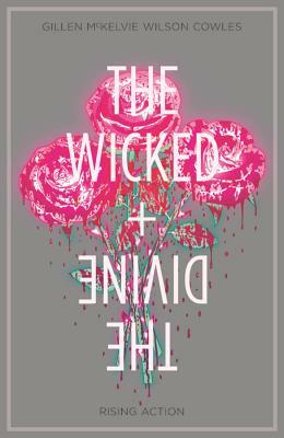 The Wicked + the Divine Volume 4: Rising Action by Kieron Gillen