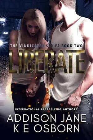 Liberate by K.E. Osborn, Addison Jane