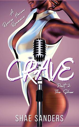 Crave 2: A BW/BM Reverse Harem Romance by Shae Sanders