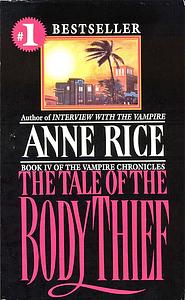 The Tale of the Body Thief by Anne Rice