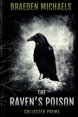 The Raven's Poison by Braeden Michaels