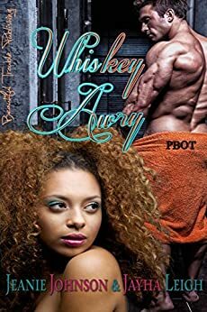 Whiskey Awry by Jeanie Johnson, Jayha Leigh