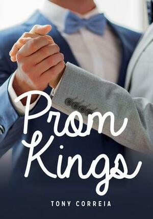 Prom Kings by Tony Correia