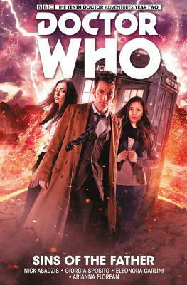 Doctor Who: The Tenth Doctor, Vol.6: Sins of the Father by Giorgia Sposito, Nick Abadzis, Elena Cassagrande, Eleonora Carlini