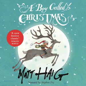 A Boy Called Christmas by Matt Haig