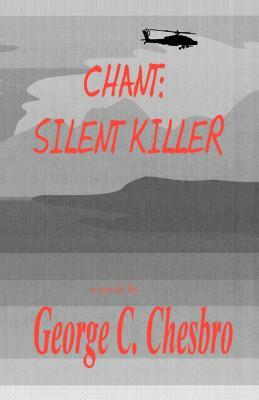 Chant: Silent Killer by George C. Chesbro