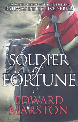 Soldier of Fortune by Edward Marston
