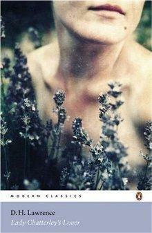 Lady Chatterley's Lover / A Propos of Lady Chatterley's Lover by D. H. Lawrence, Michael Squires