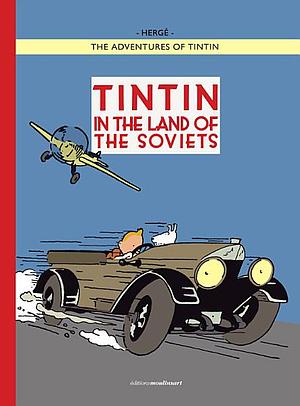 Tintin in The Land of The Soviets by Hergé