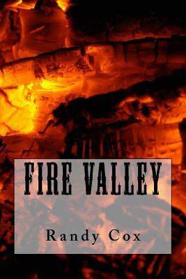 Fire Valley by Randy Cox