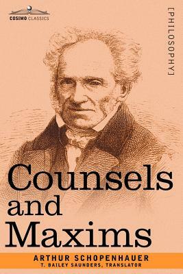 Counsels and Maxims by Arthur Schopenhauer