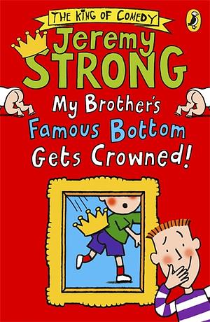 My Brother's Famous Bottom Gets Crowned by Jeremy Strong