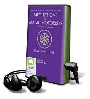 Meditations for Manic Motorists (Bol) by David Michie