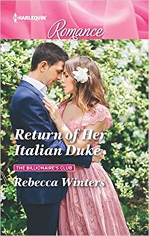 Return of Her Italian Duke - Kembalinya Sang Duke Italia by Rebecca Winters