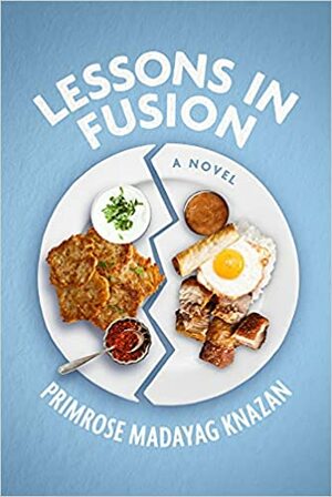 Lessons In Fusion by Primrose Madayag Knazan