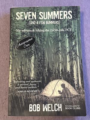 Seven Summers (And a Few Bummers) by Bob Welch