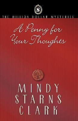 A Penny for Your Thoughts by Mindy Starns Clark