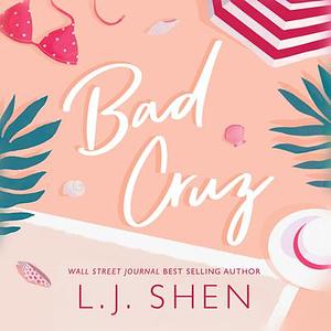 Bad Cruz by L.J. Shen