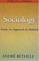 Sociology: Essays on Approach and Method by André Béteille