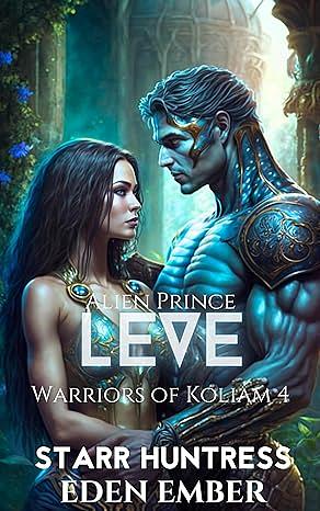 Alien Prince Leve by Eden Ember, Starr Huntress