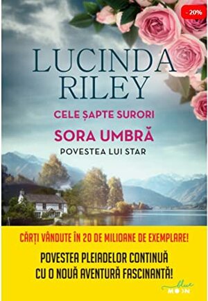 Sora umbră: Povestea lui Star by Lucinda Riley