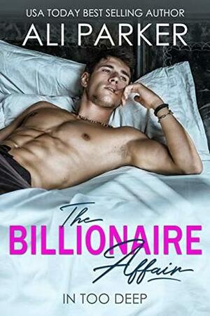 The Billionaire Affair by Ali Parker