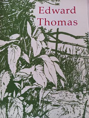 Edward Thomas by Edward Thomas