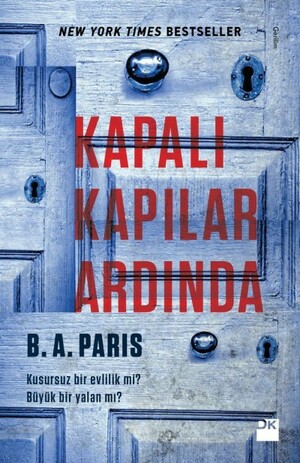 Kapalı Kapılar Ardında by B.A. Paris