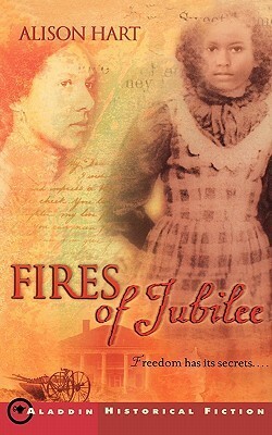 Fires of Jubilee by Alison Hart