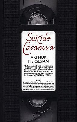 Suicide Casanova by Arthur Nersesian