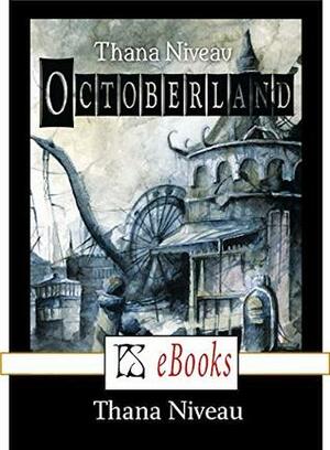 Octoberland by Thana Niveau