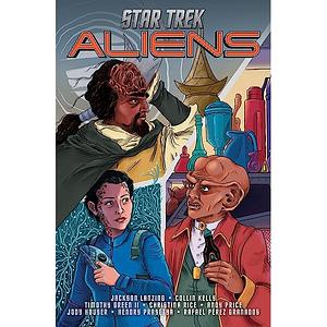 Star Trek: Aliens by Collin Kelly, Jackson Lanzing, Christina Rice