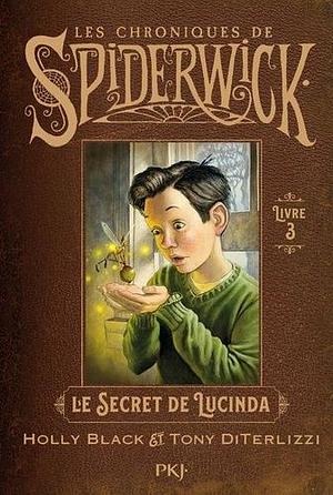 Le Secret de Lucinda by Holly Black, Tony DiTerlizzi