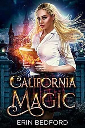 California Magic by Erin Bedford