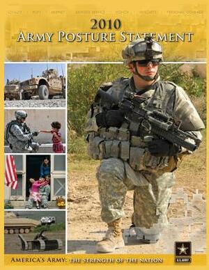 2010 Army Posture Statement by United States Army