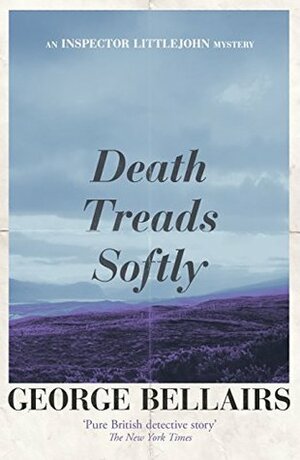 Death Treads Softly by George Bellairs