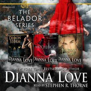 The Belador Series Box Set: Demon Storm, Witchlock, and Tristan's Escape by Dianna Love