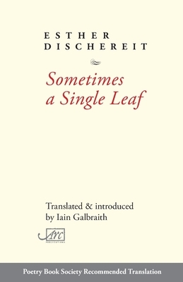 Sometimes a Single Leaf by Esther Dischereit