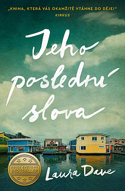 Jeho poslední slova by Laura Dave